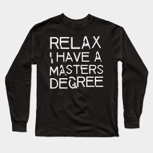 'Masters Degree' Funny Student Gift Long Sleeve T-Shirt